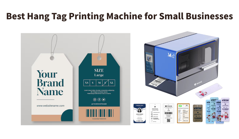 Best Hang Tag Printing Machine for Small Businesses